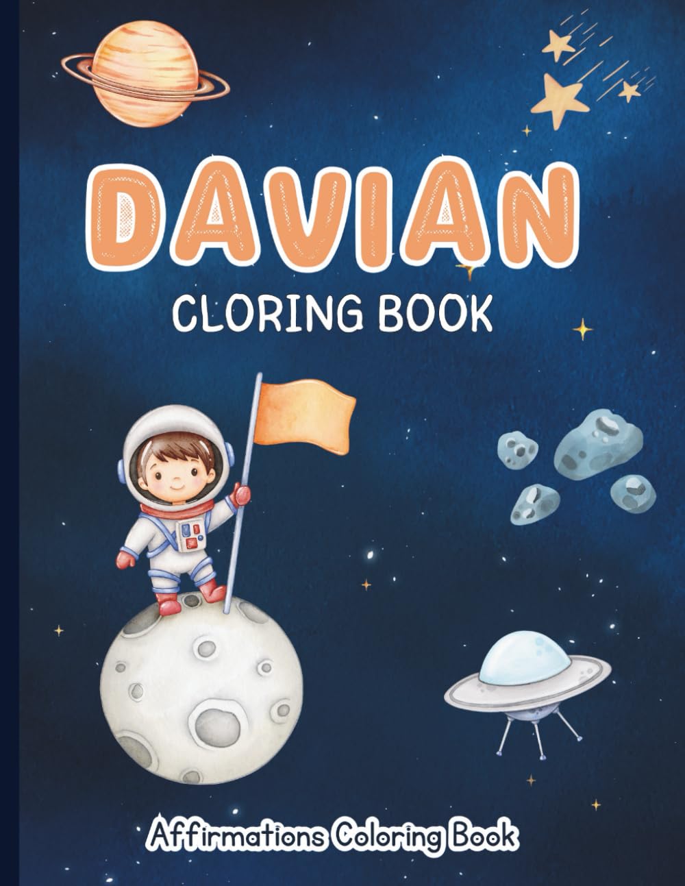 Davian Coloring Book: Affirmations Coloring Book, A Creative Journey of Positive Empowerments