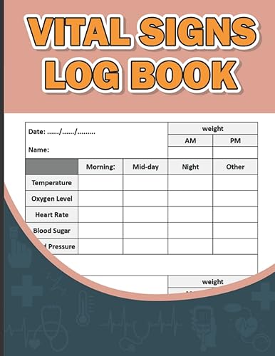 Vital Signs Log Book: Personal Health Record Keeper And Logbook. Vital Signs Log Book For Nurses. Track all of the vital signs Weight, Heart rate, ... Blood pressure &amp; Oxygen Level in one place.