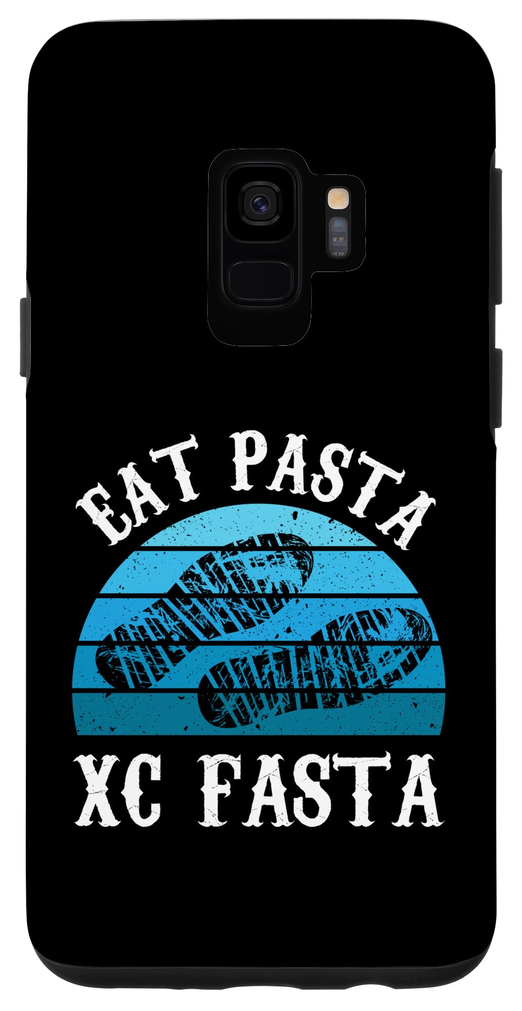 Galaxy S9 eat pasta xc fasta Design for a xc and pasta lover Case