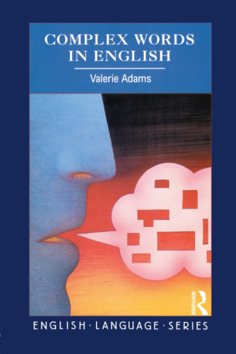 Complex Words in English, English Language Series