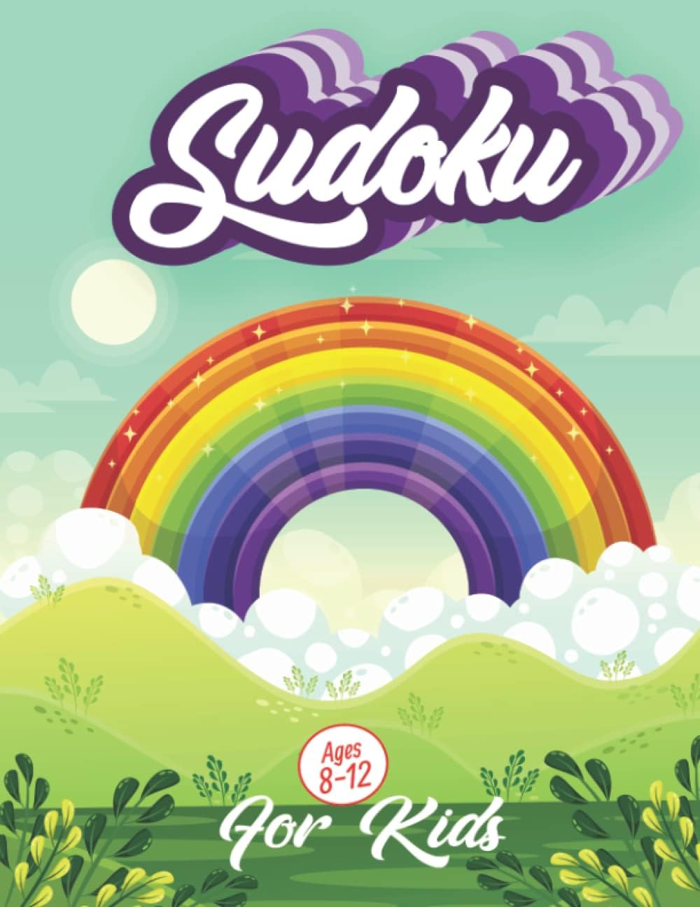 Sudoku For Kids Ages 8-12: 131+ Easy Challenging And Educational 9x9 Sudoku With Solutions Which Help To Learn Math and Numbers For Color Lover Kids