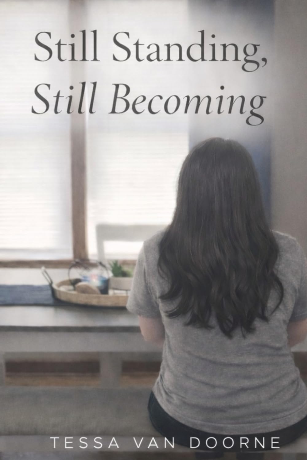 Still Standing, Still Becoming