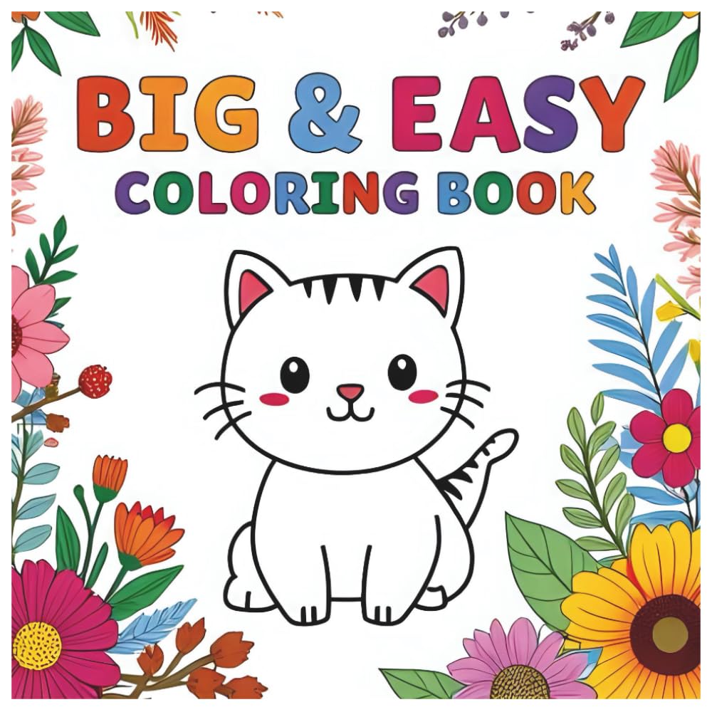 Big & Easy Coloring Book: 20 Large Simple Pictures with Bold Outlines for Relaxing Coloring: Fun Large-Print Coloring Pages for Kids, Adults, ... Bold Lines, Clean Shapes, 8.5 × 8.5 Format