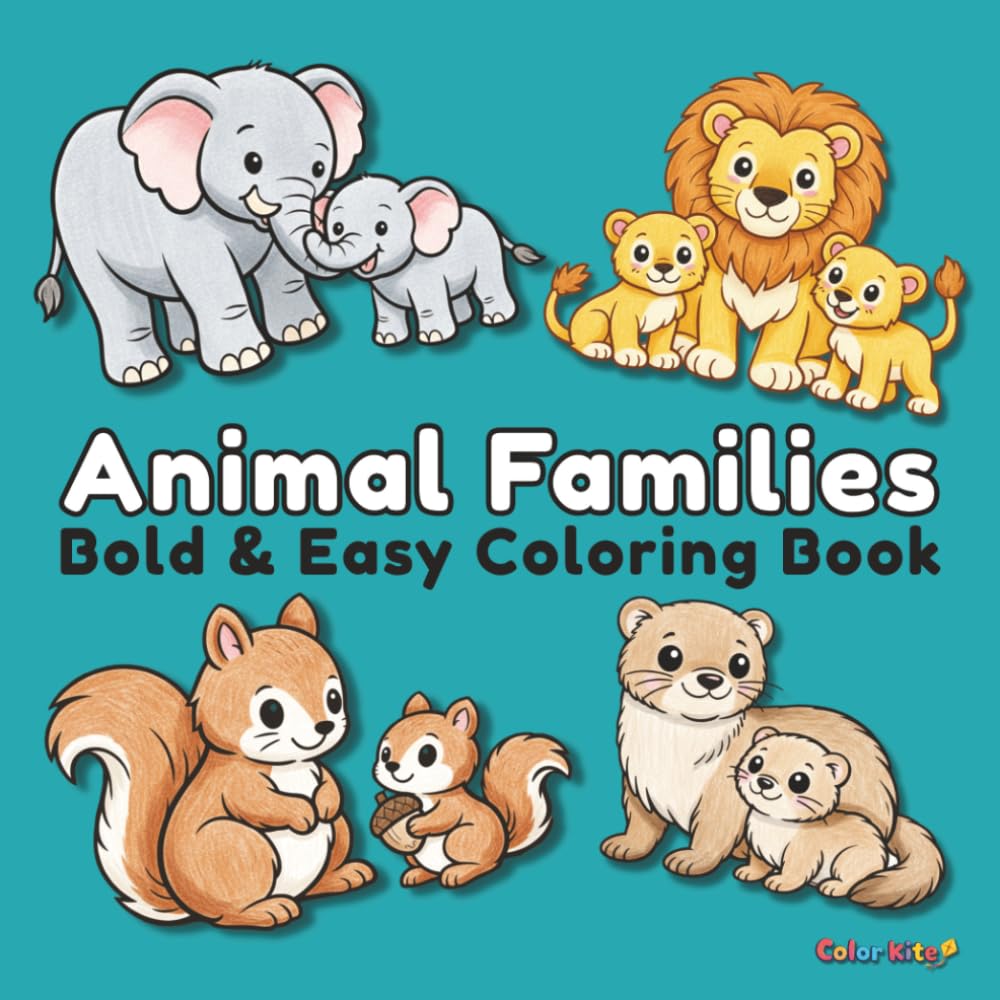 Animal Families: Bold and Easy Coloring Book, For Adults, Teens and Kids. 50 Adorable Animal Families Images. Simple and Big Designs for Relaxation