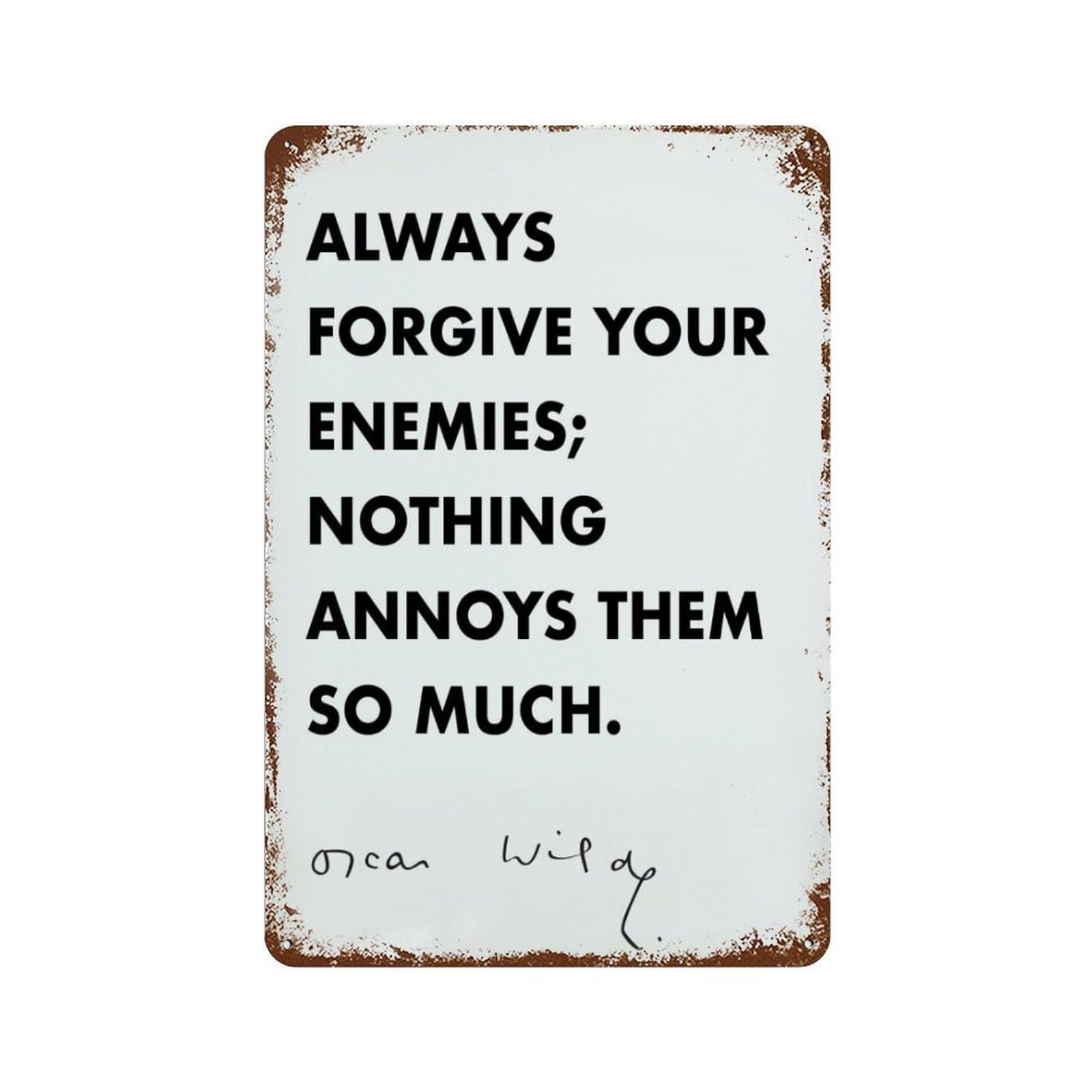 xiaoxiaoshen Always Forgive Your Enemies Wall Decor Art Metal Tin Poster Modern Home Decor Art Home Bar Shop Decorations Vintage Sign 30x20cm