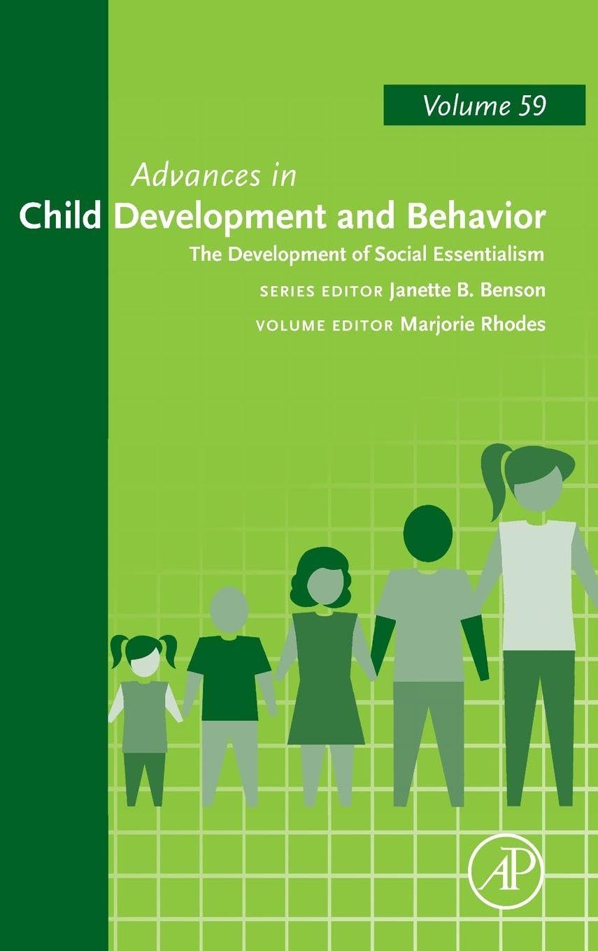 The Development of Social Essentialism (Volume 59) (Advances in Child Development and Behavior, Volume 59)