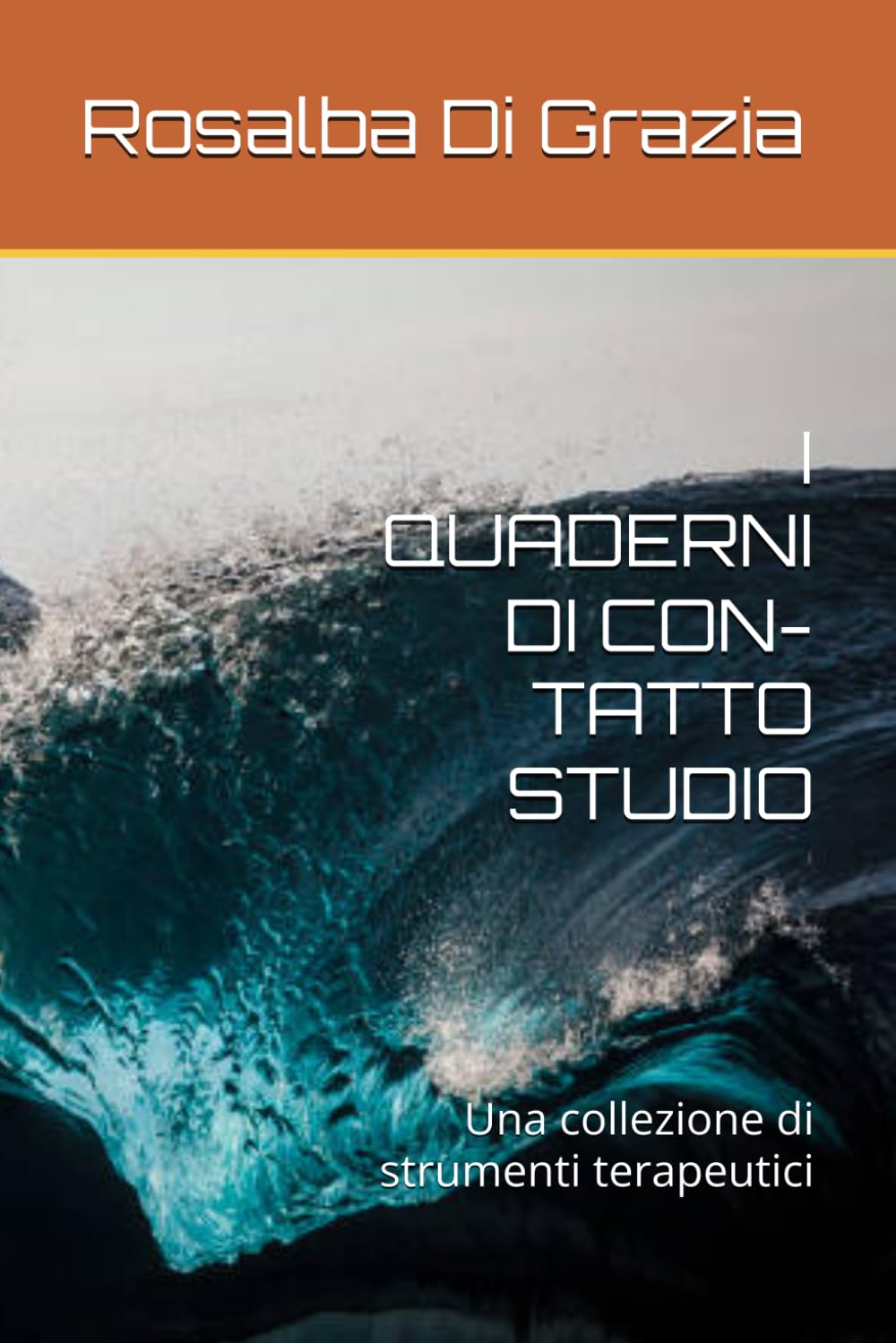 I QUADERNI DI CON-TATTO STUDIO: Una collezione di strumenti terapeutici