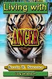  #1 Living with ANGER: (Volume 1) (English Edition)