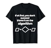 Funny Blame the Algorithm AI Machine Learning Humor T-Shirt