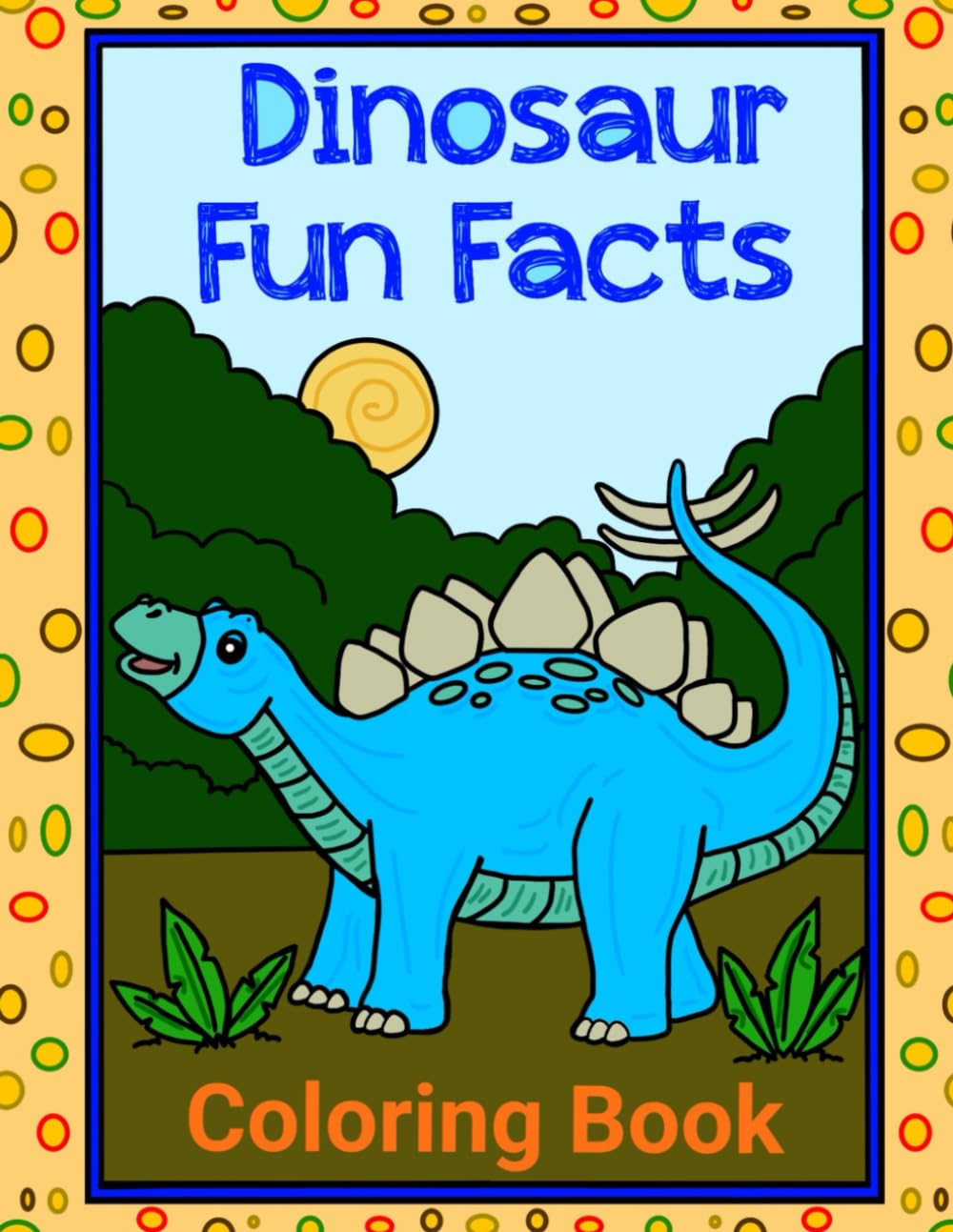 Dinosaur FUN Facts Coloring Book