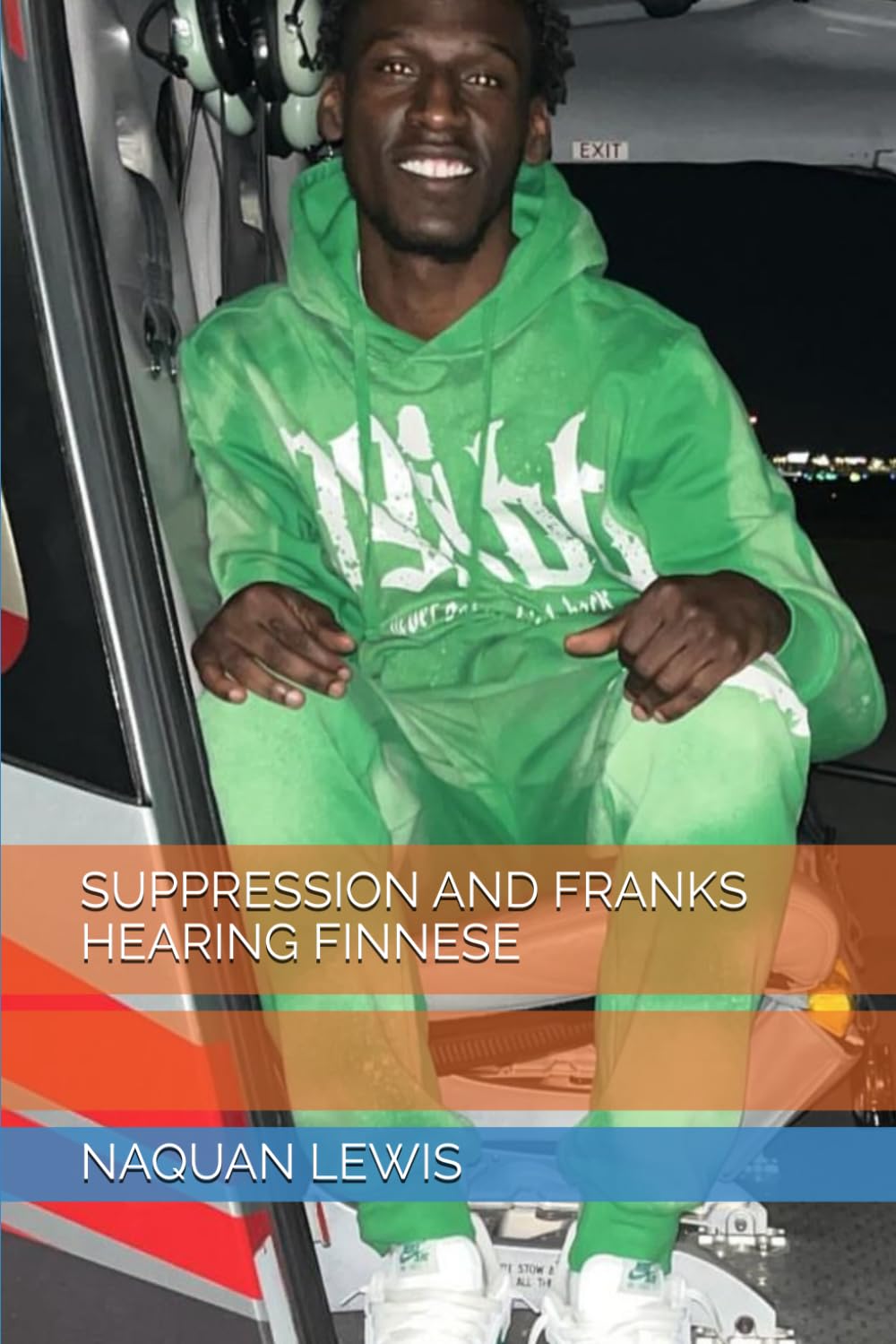 SUPPRESSION AND FRANKS HEARING FINNESE