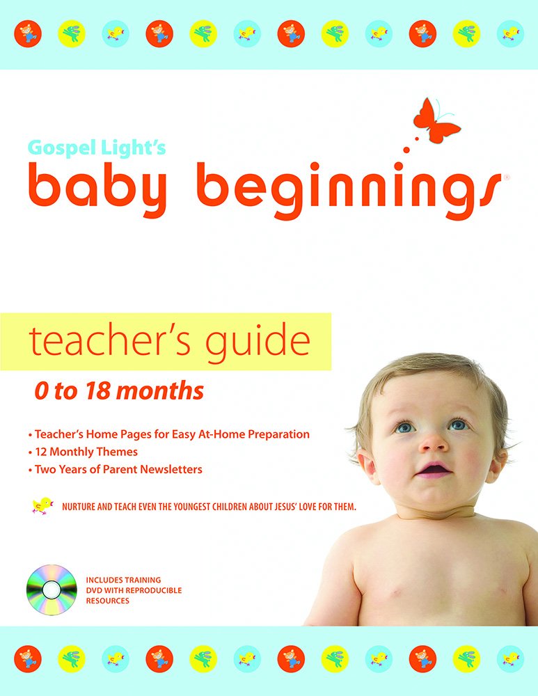 Baby Beginnings Teacher's Guide (with CD-ROM): 0-18 Months