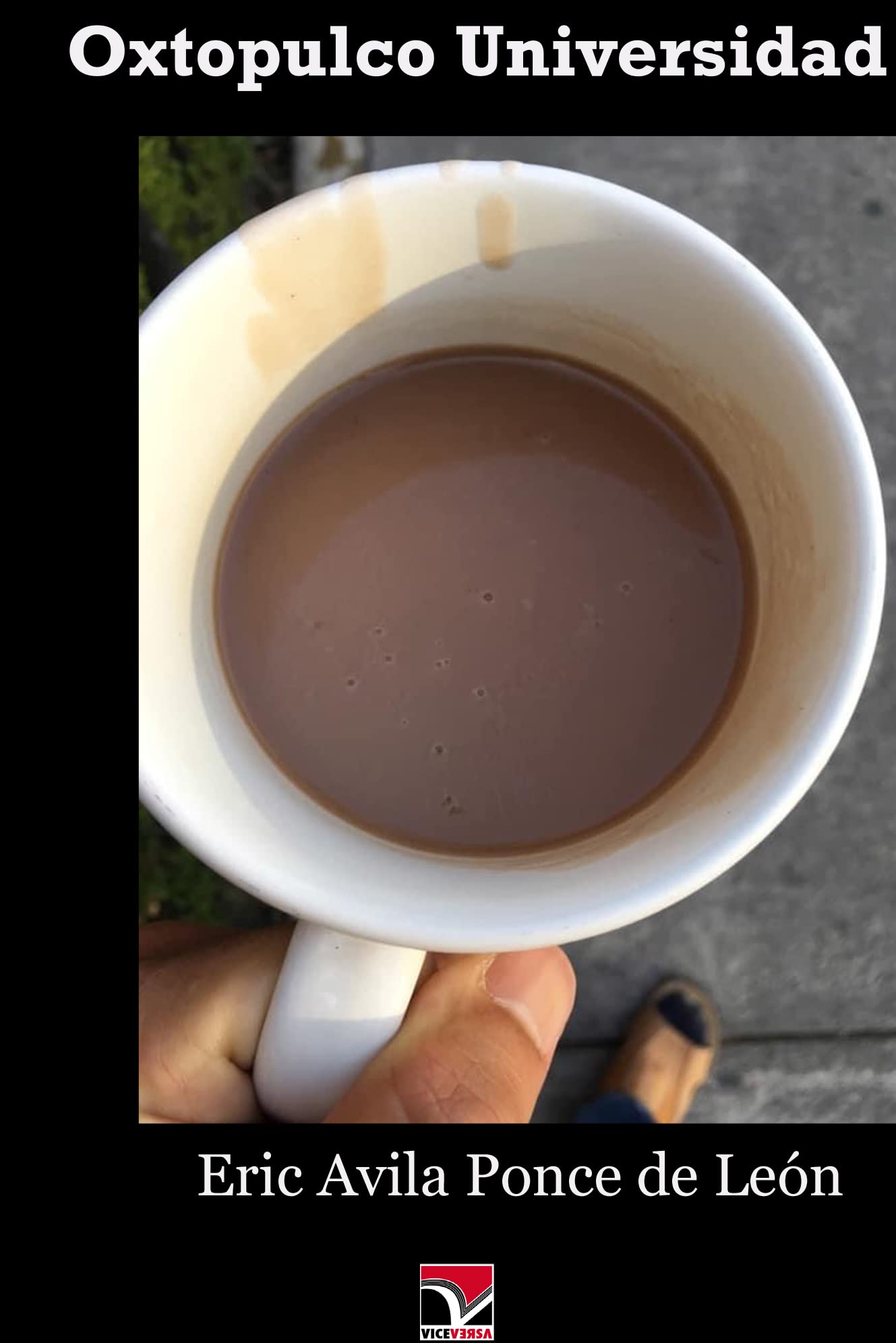 Oxtopulco Universidad (Spanish Edition)