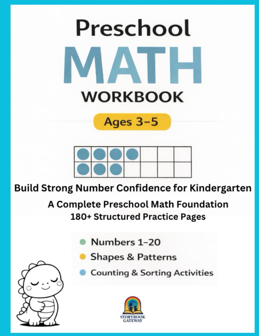 Preschool Math Workbook: Build Strong Number Confidence for Kindergarten: A Complete Preschool Math Foundation for Ages 3–5