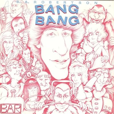 Bang Bang - B. A. Robertson 7" 45