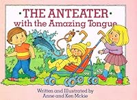 Anteater With the Amazing Tongue 0831703830 Book Cover
