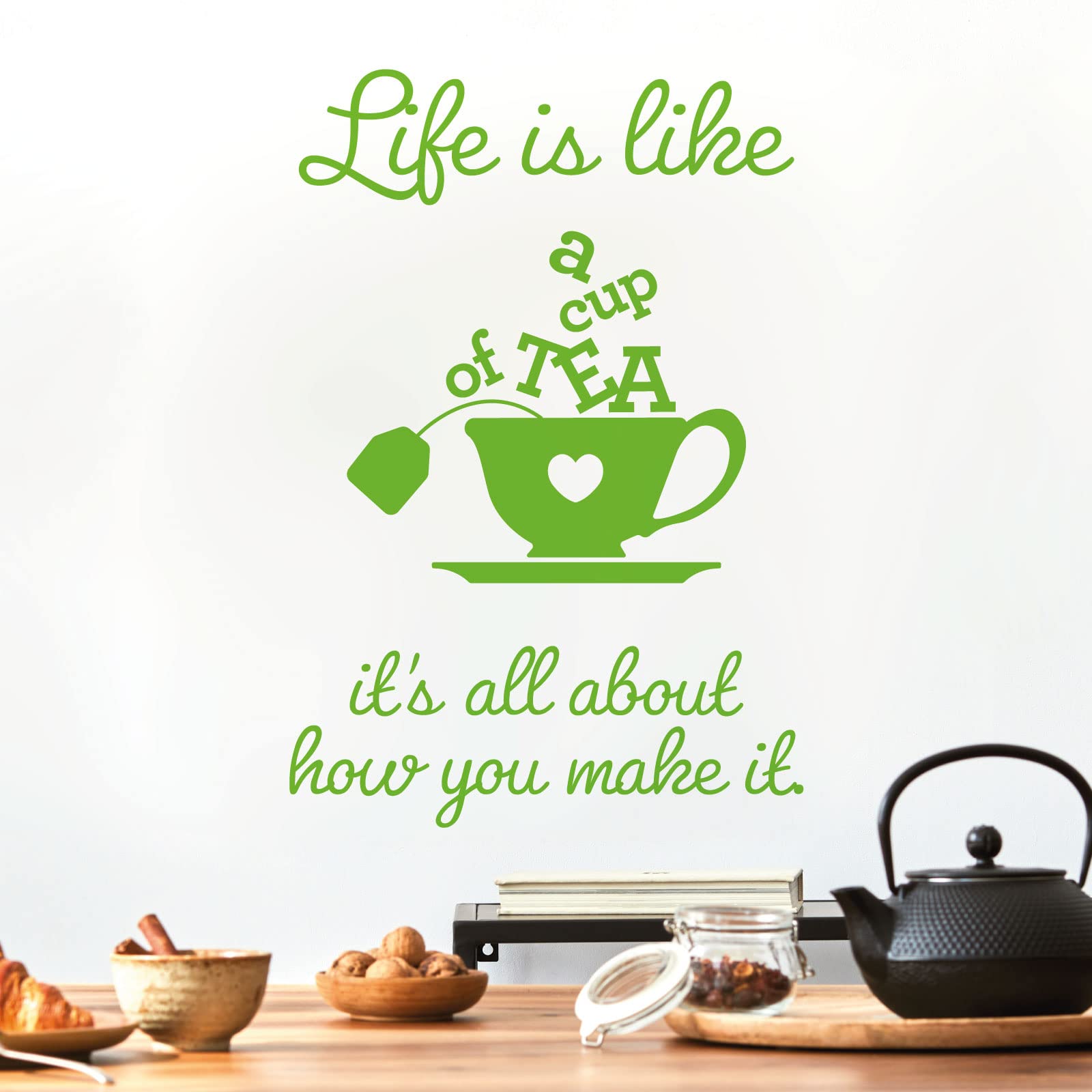 Life is Like a Cup of Tea. It's All About How You Make it - Wall Sticker Quote Kitchen Decal [XLarge] [Lime]