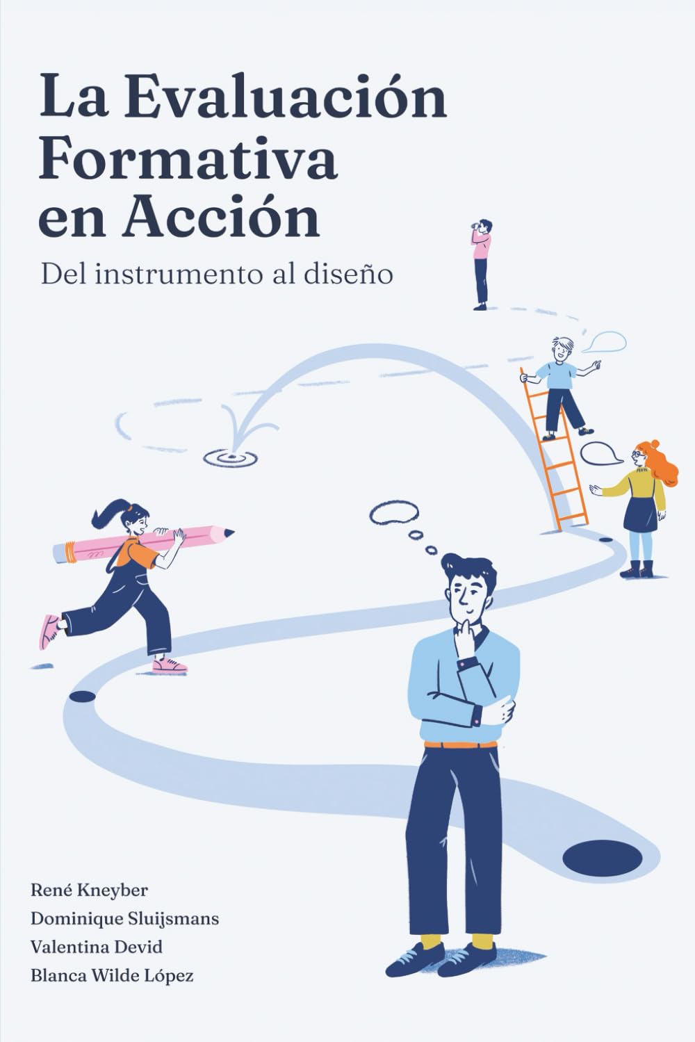 La evaluación formativa en acción: Del instrumento al diseño (Spanish Edition)