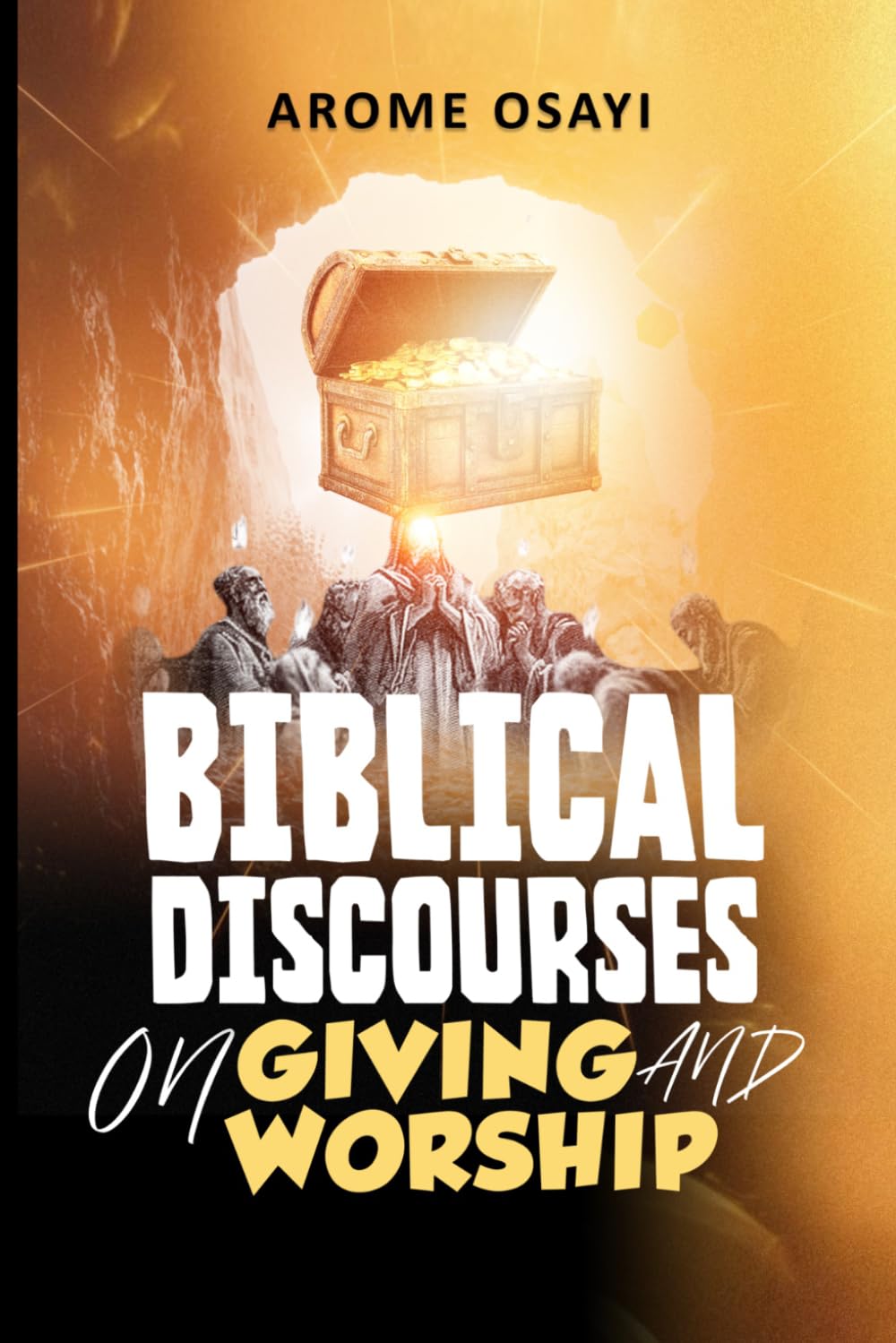 BIBLICAL DISCOURSES ON GIVING AND WORSHIP