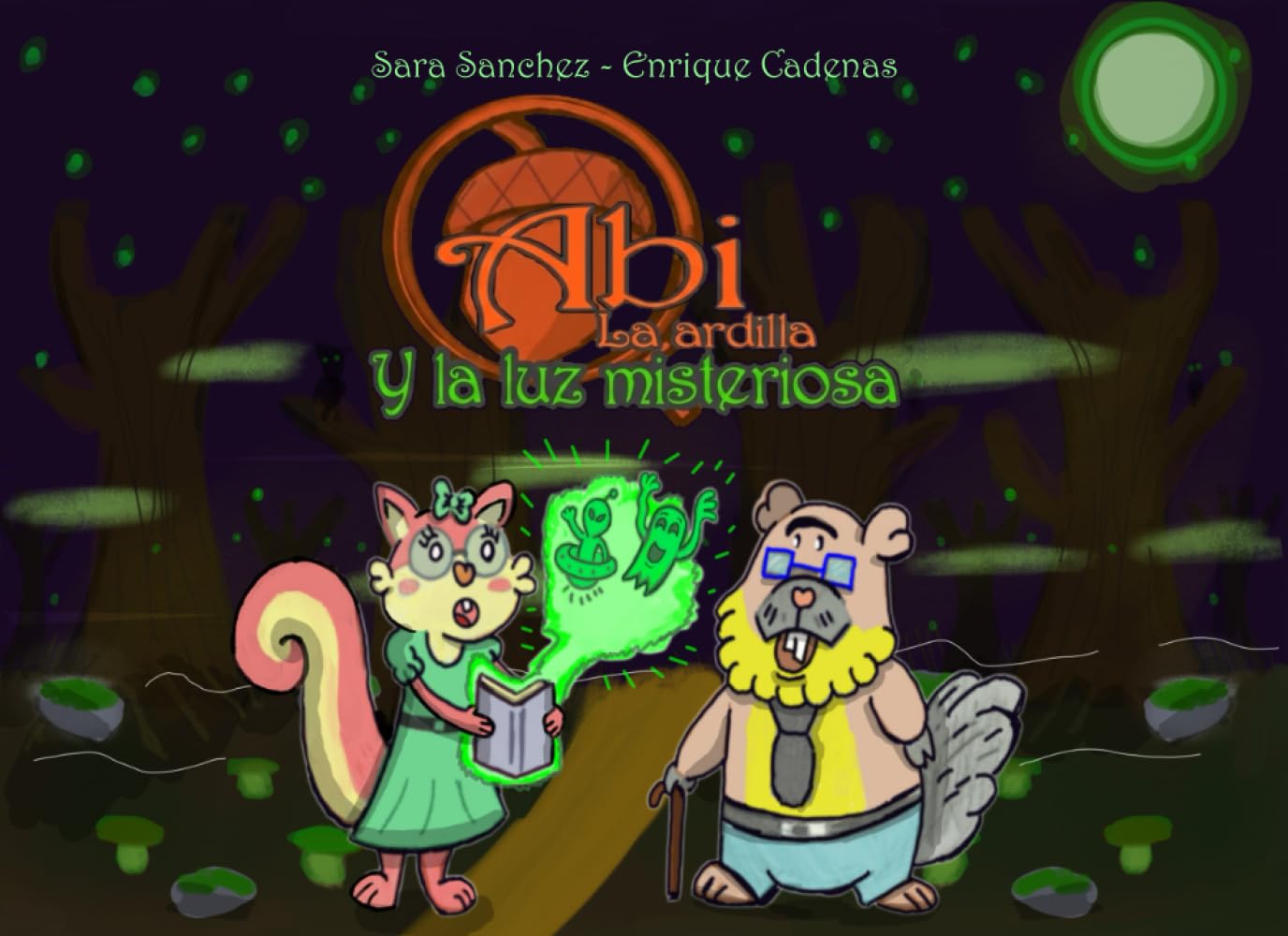 Abi la ardilla: y la luz misteriosa