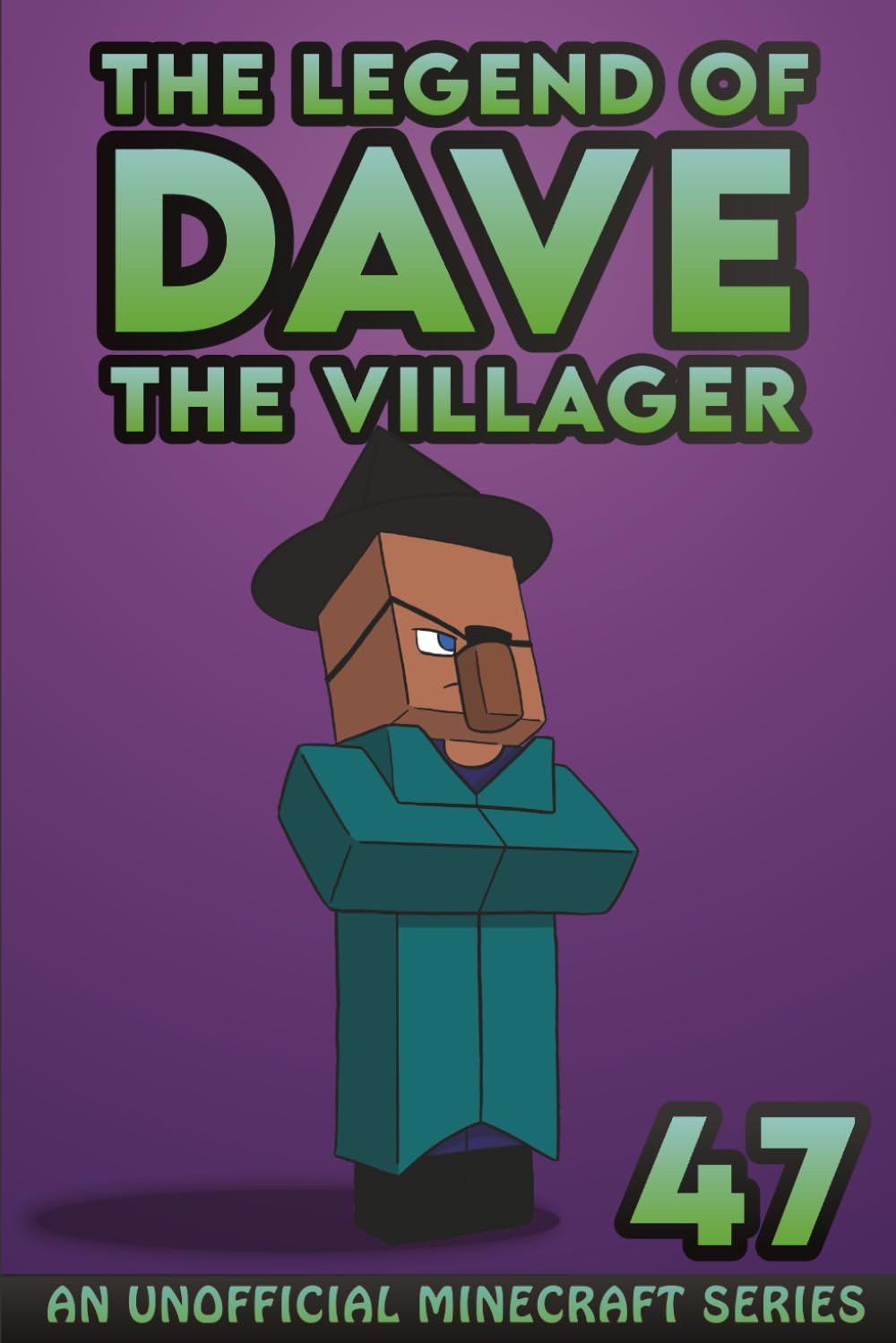 Dave the Villager 47: An Unofficial Minecraft Book (The Legend of Dave the Villager)