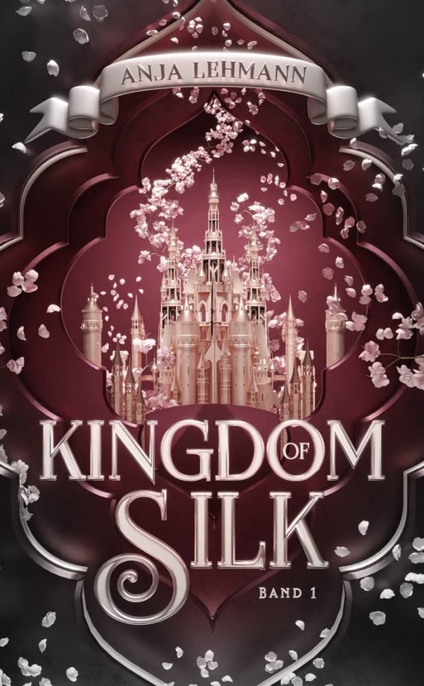 Kingdom of Silk (Lost Kingdom Saga) (German Edition)