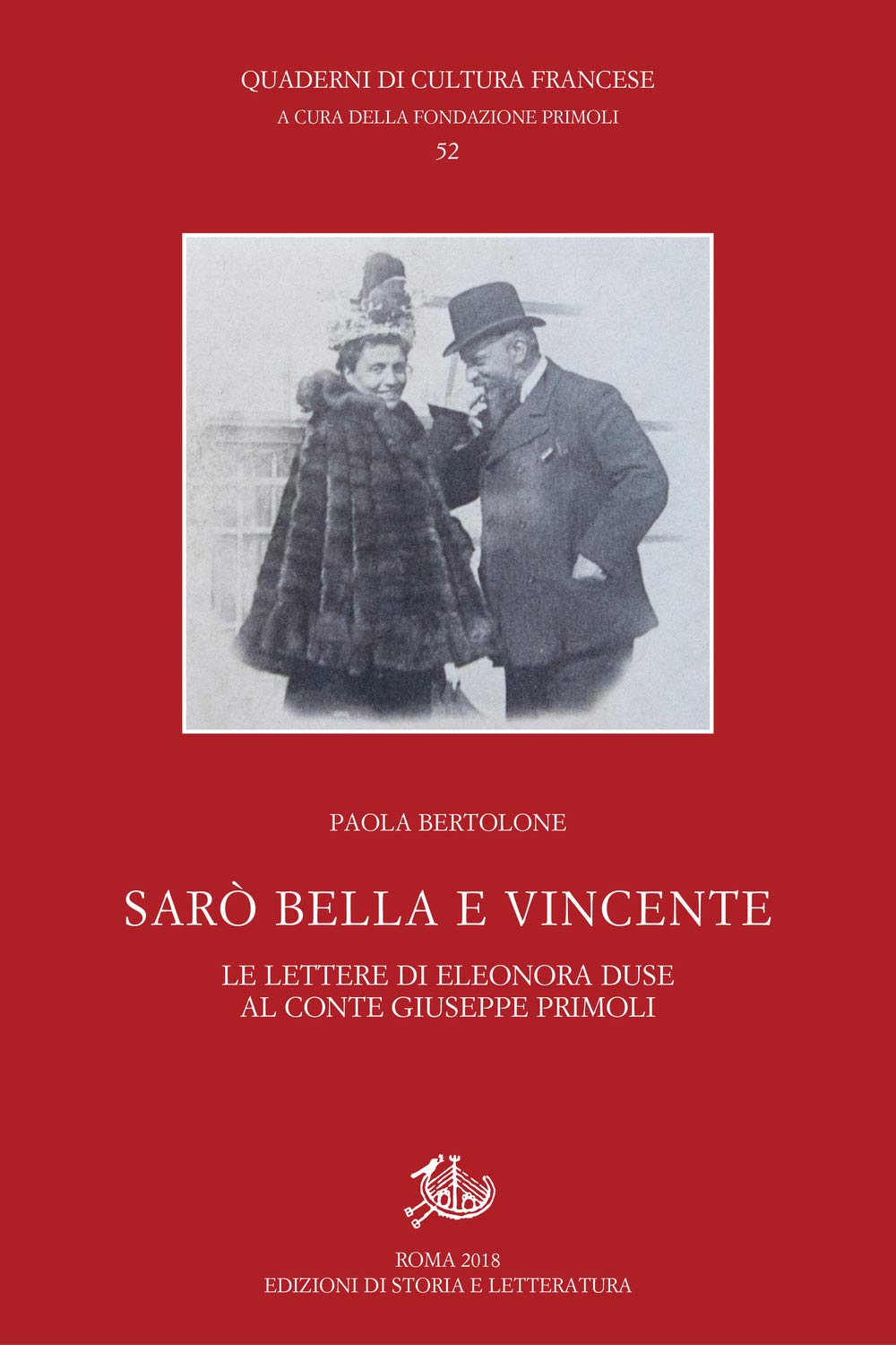 Sarò Bella E Vincente. Le Lettere Di Eleonora Duse Al Conte Giuseppe Primoli - 4