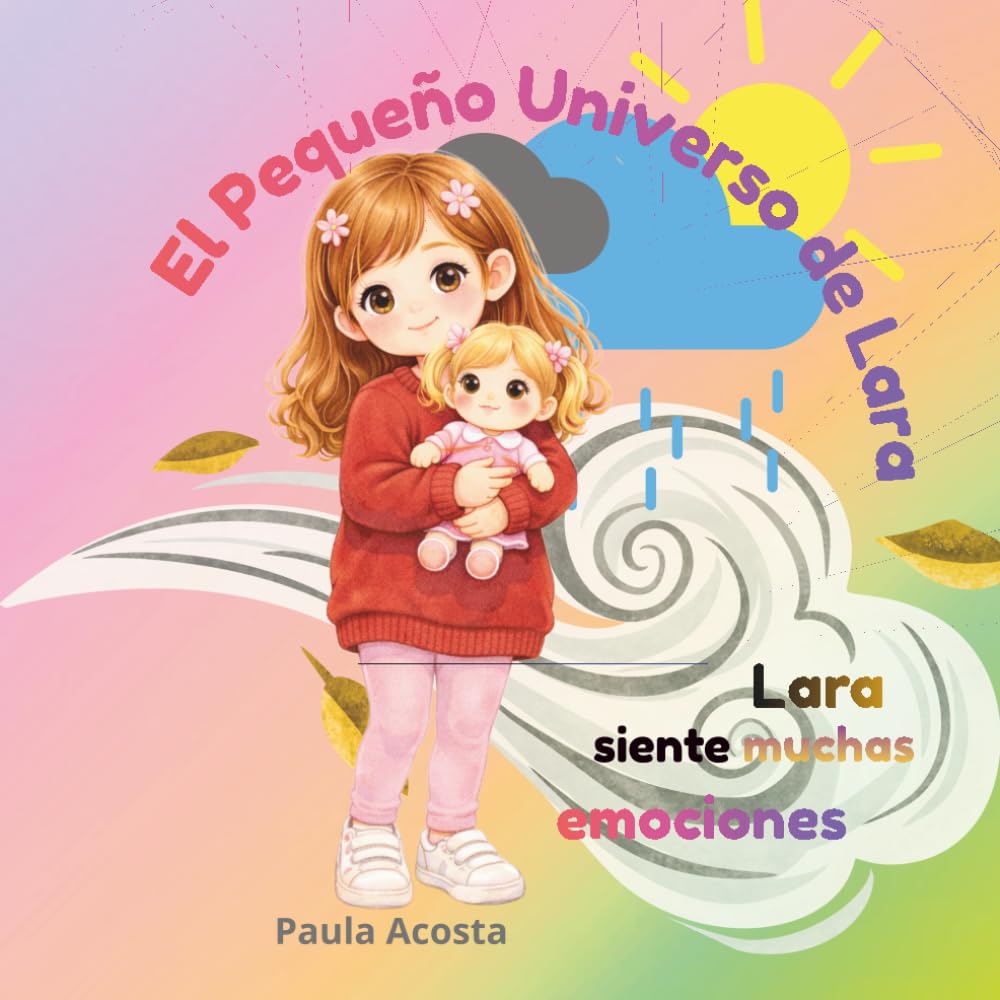 El pequeño Universo de Lara: Lara siente muchas emociones