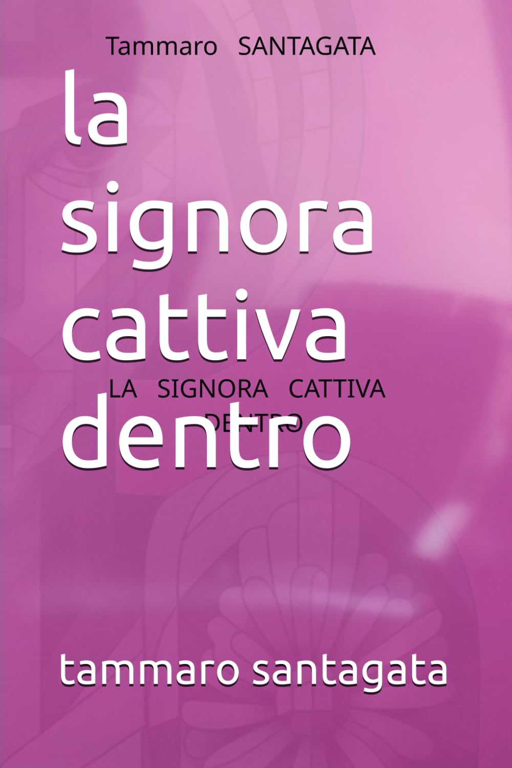 la signora cattiva dentro