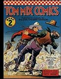 Tom Mix Comics #2: Golden Age Western Comic
