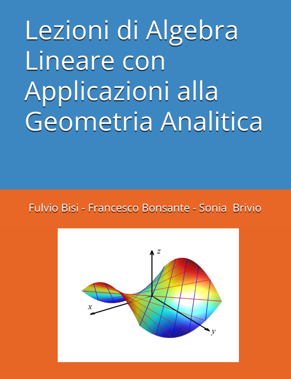 Lezioni di Algebra Lineare con Applicazioni alla Geometria Analitica (Italian Edition)