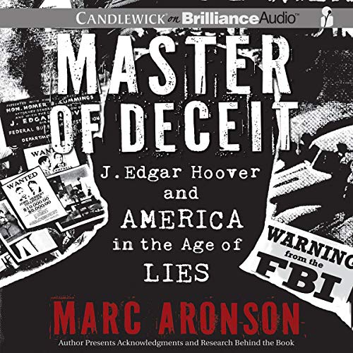 Télécharger Master of Deceit: J. Edgar Hoover and America in the Age of Lies PDF Ebook En Ligne