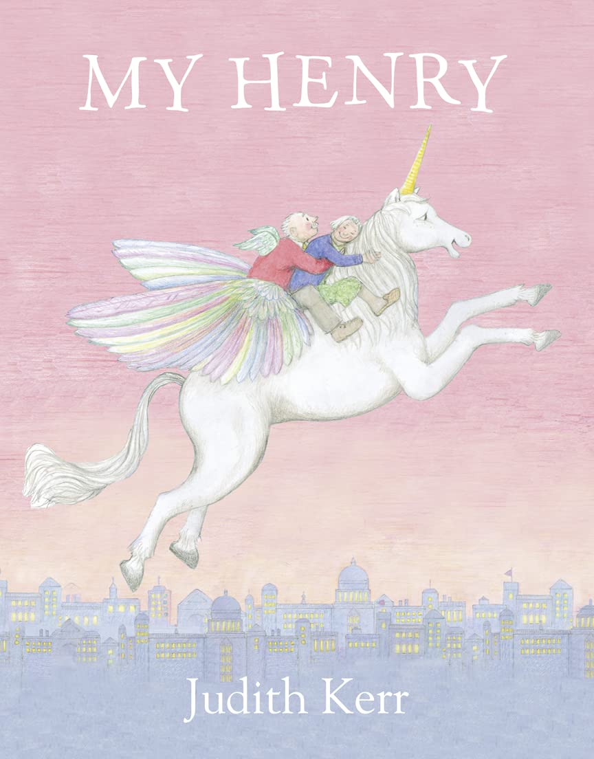 My Henry: The classic illustrated children’s book from the author of The Tiger Who Came To Tea