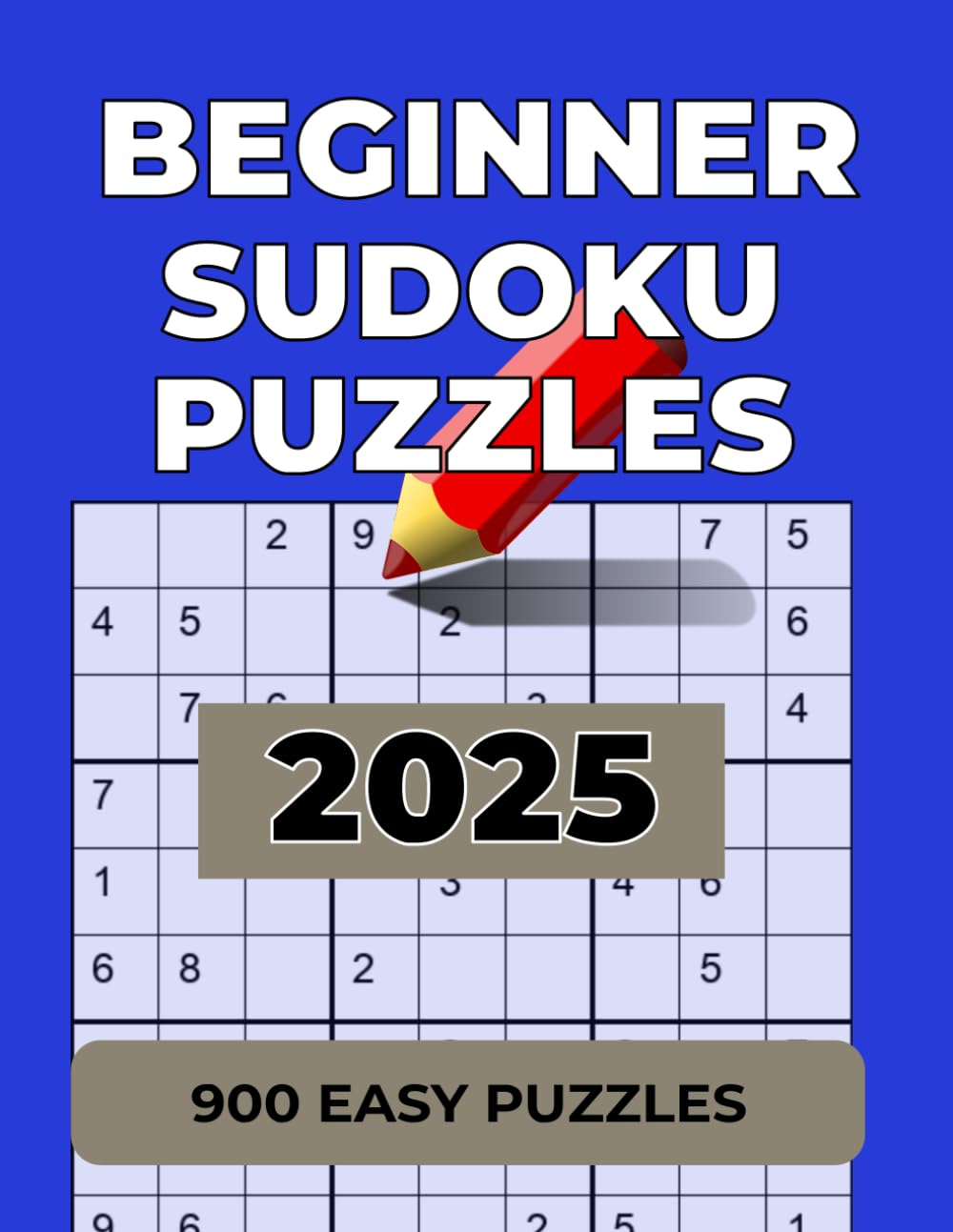 Sudoku for Beginners: 900 Easy Puzzles to Train Your Brain