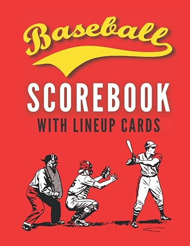 Baseball Scorebook With Lineup Cards: Baseball/Softball Scorekeeping Book With Pitch Count To Track And Record Your Team And Play-offs.