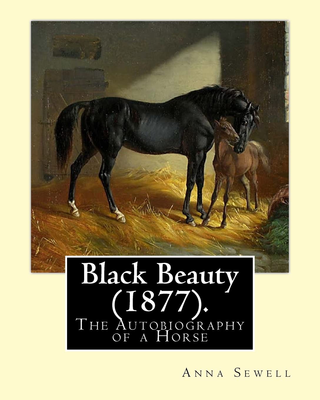 タ*シ様 DeliciousTaylormade The BlackBeauty Black Beauty (1877). By: Anna Sewell: Black Beauty: The