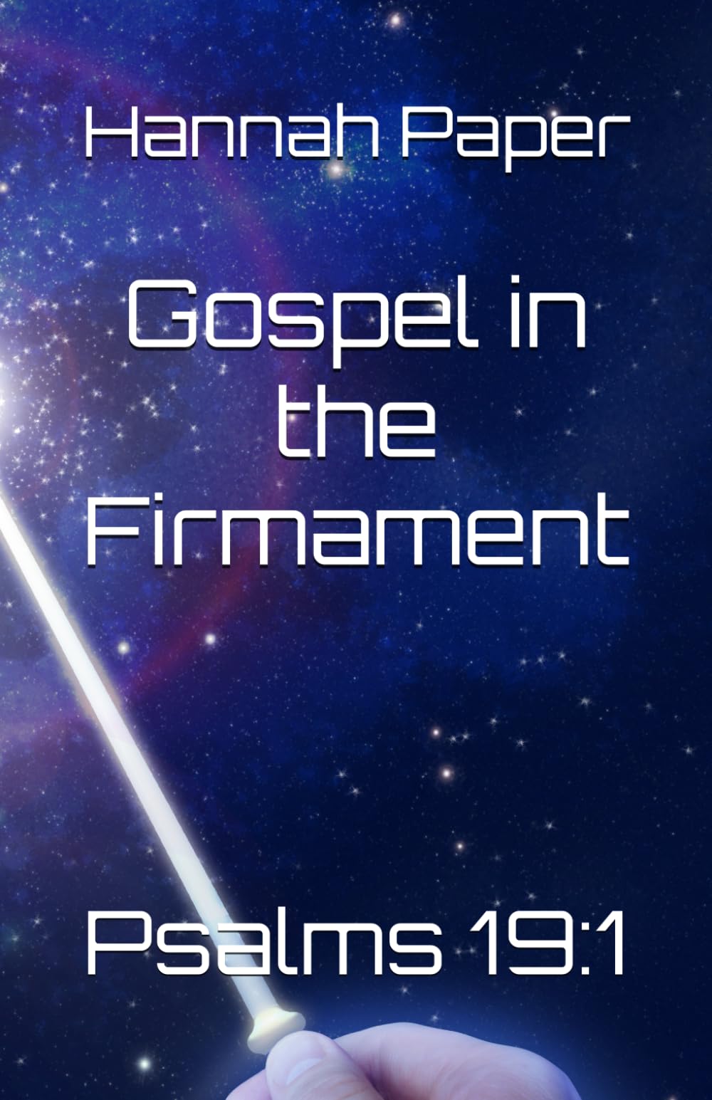 Gospel in the Firmament: Psalms 19:1