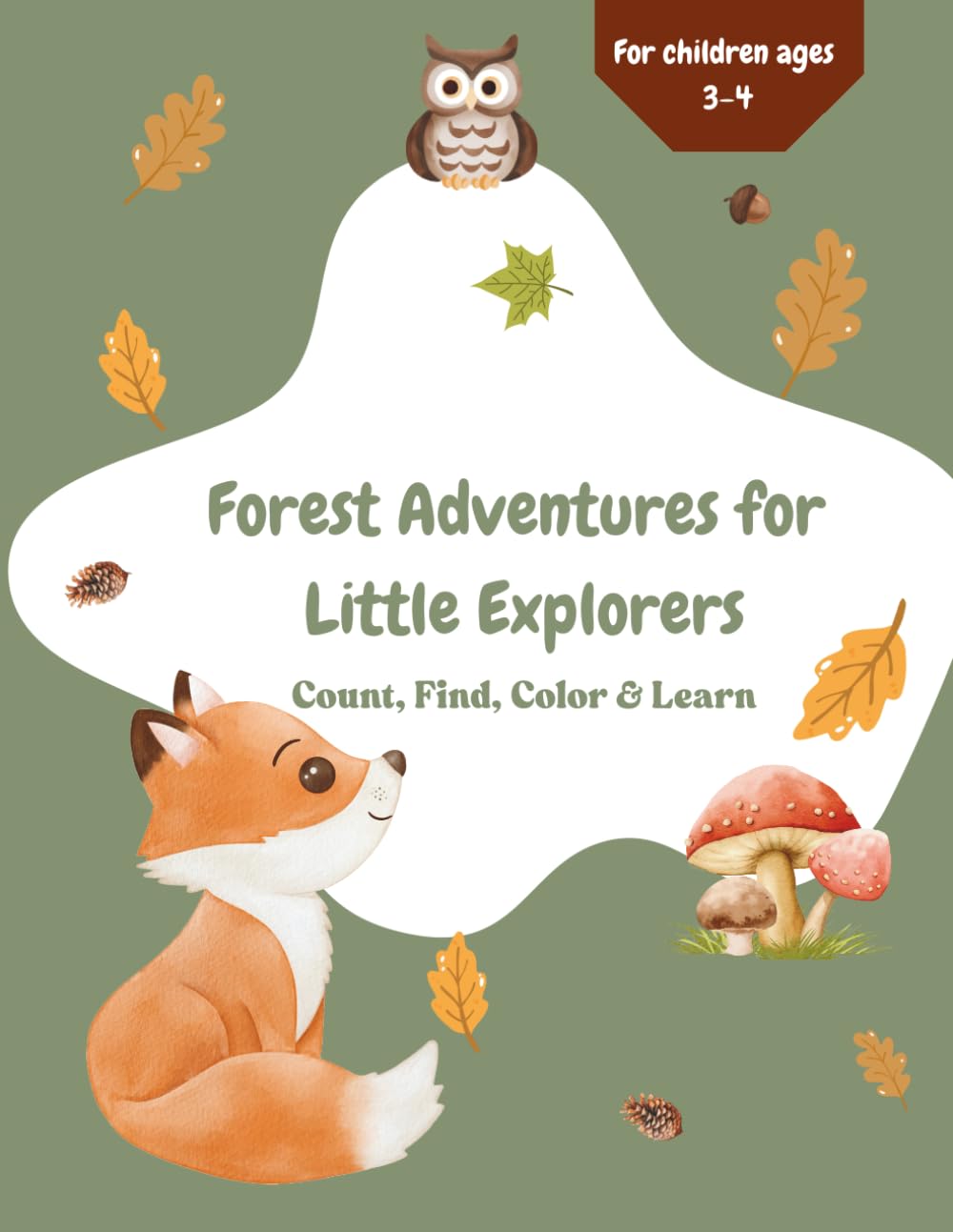 Forest Adventures for Little Explorers: Count, Find, Color & Learn