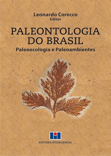 Paleontologia do Brasil: Paleoecologia e Paleoambientes