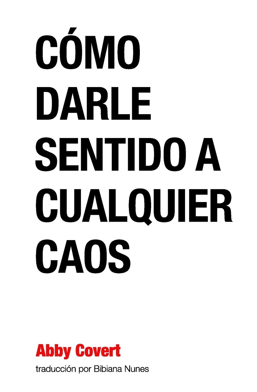 Como Darle Sentido a Cualquier Caos