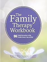The Family Therapy Workbook: 96 Guided Interventions To Help Families Co...