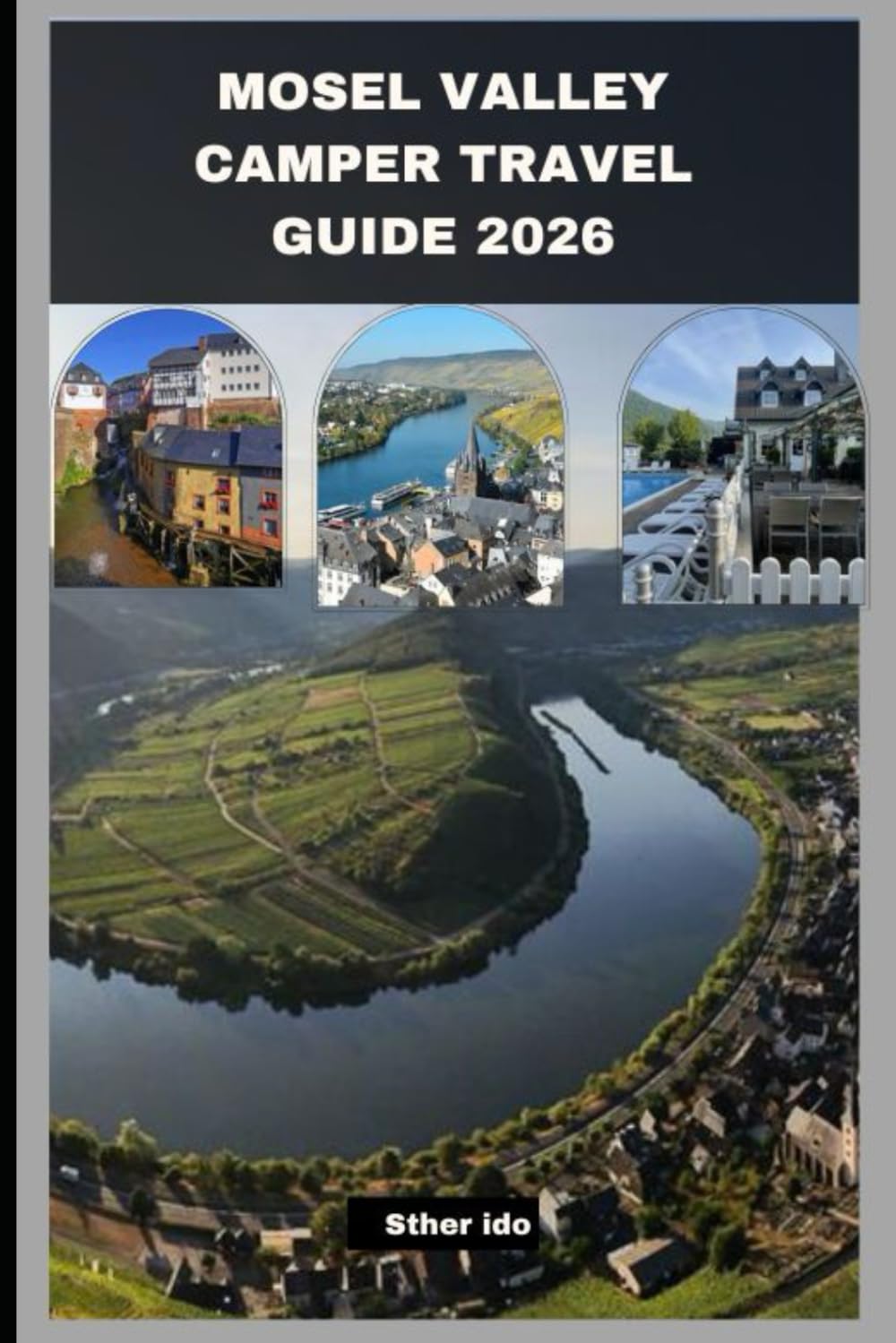 MOSEL VALLEY CAMPER TRAVEL GUIDE 2026