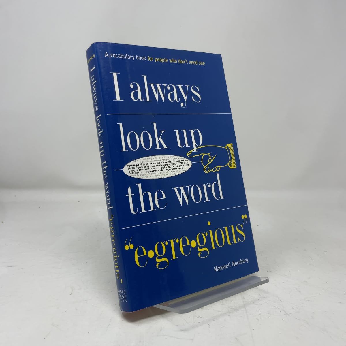 Cover of I Always Look Up the Word Egregious by Nurnberg, Maxwell (1998) Hardcover
