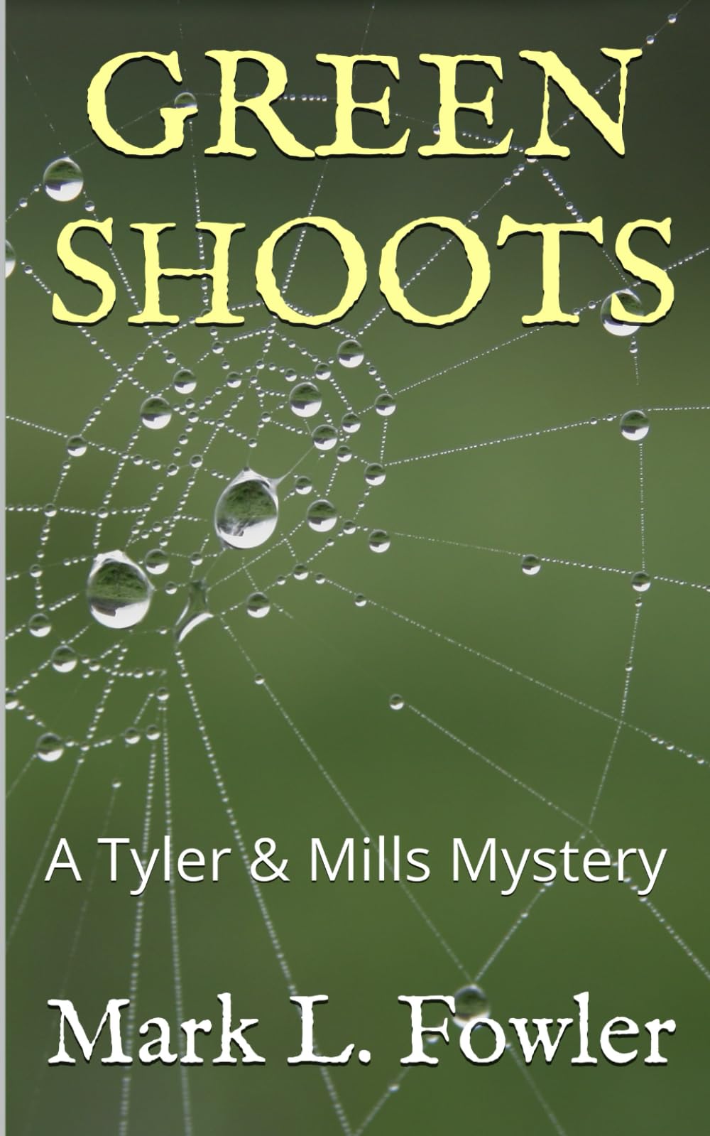 GREEN SHOOTS (Tyler & Mills)