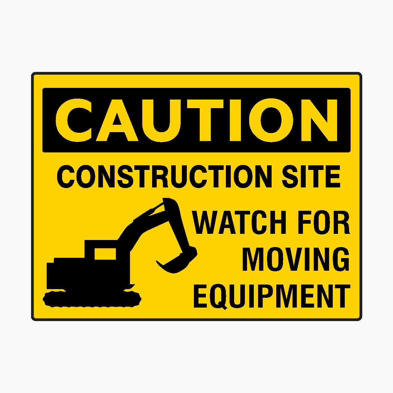 CONSTRUCTION SITE WATCH FOR MOVING EQUIPMENT Sign, 12x8 Metal Tin Sign, watch for moving machines on construction sites.