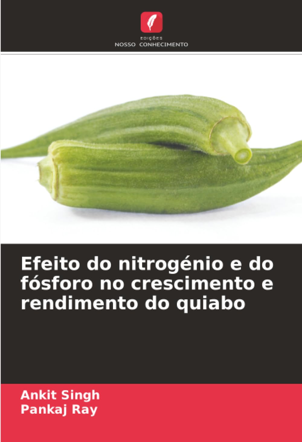 Efeito do nitrogénio e do fósforo no crescimento e rendimento do quiabo