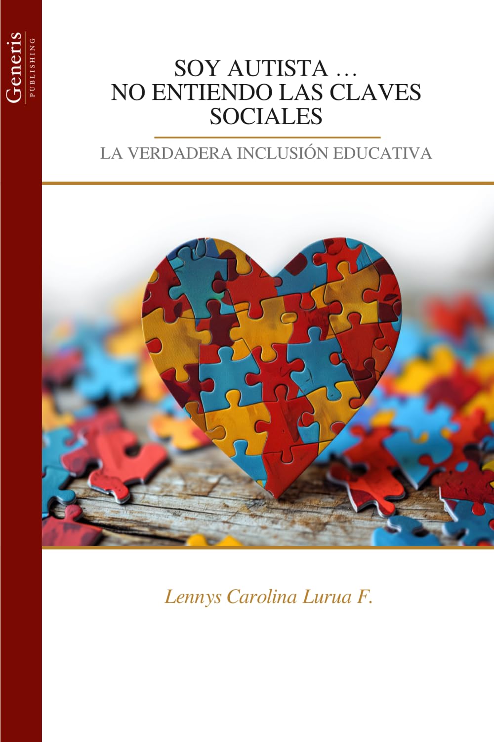SOY AUTISTA … NO ENTIENDO LAS CLAVES SOCIALES: LA VERDADERA INCLUSIÓN EDUCATIVA