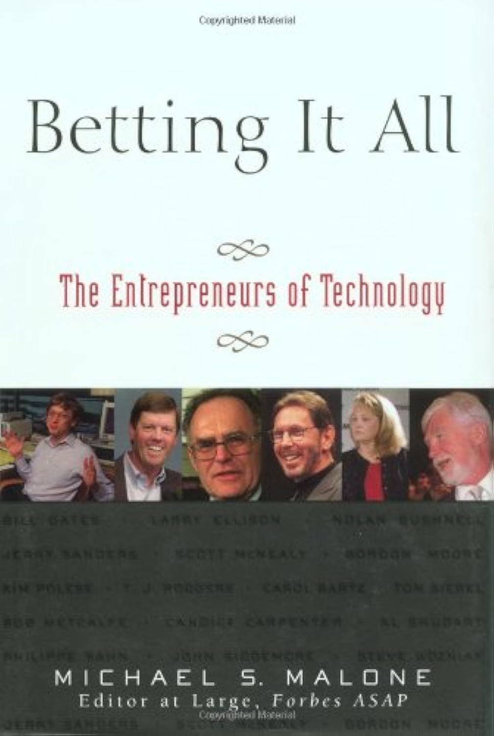 Betting it All: The Entrepreneurs of Technology