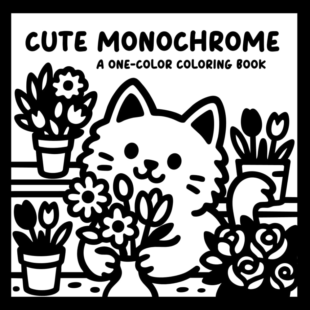Monochrome Cute and Cozy Coloring Book: One Color Coloring for Relaxation – Easy, Cozy, and Stress Relief Coloring for Adults, Teens, and All Ages (Monochrome Coloring)
