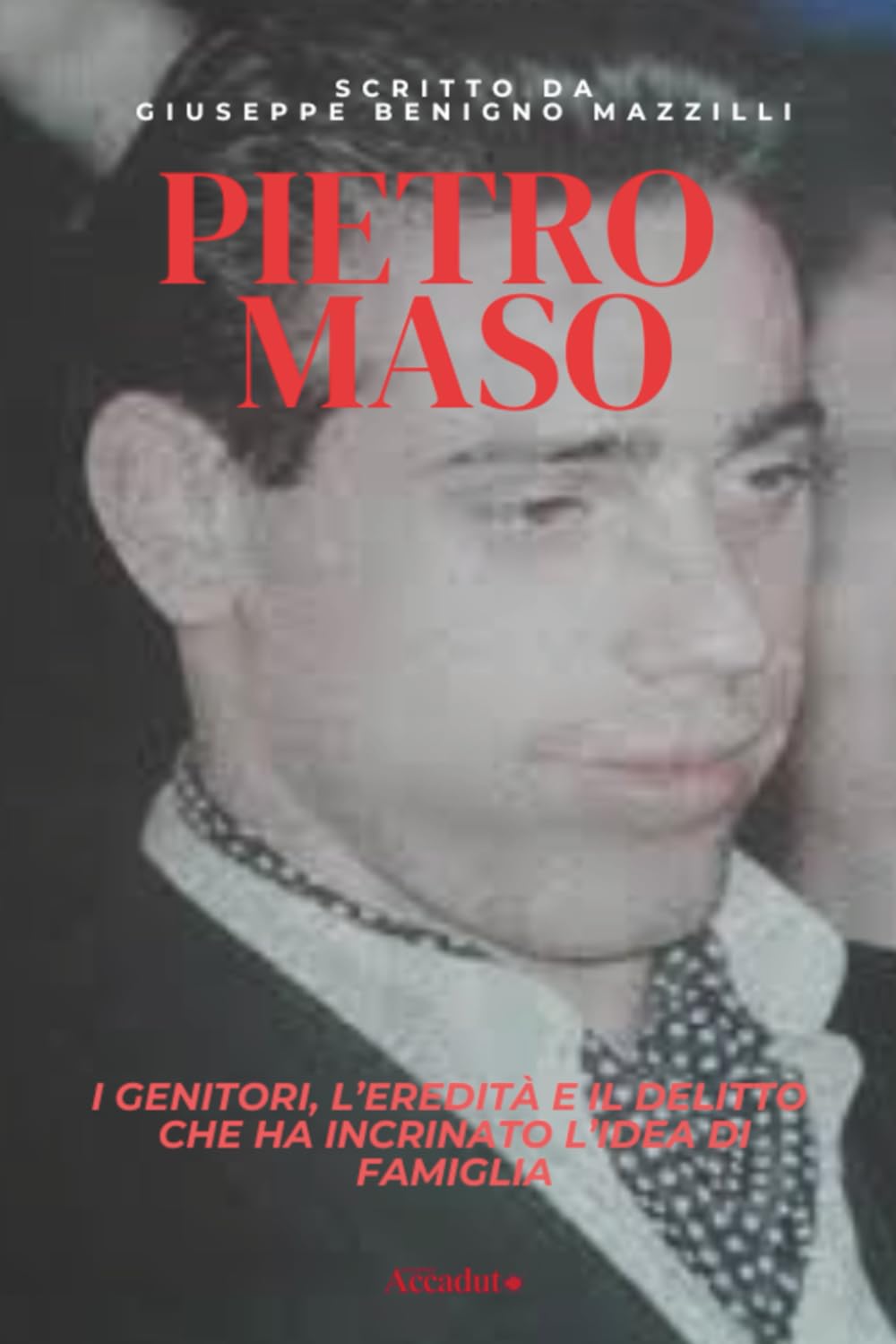 PIETRO MASO: I Genitori, L’Eredità e Il Delitto che ha Incrinato l’Idea di Famiglia (Realmente Accaduto)